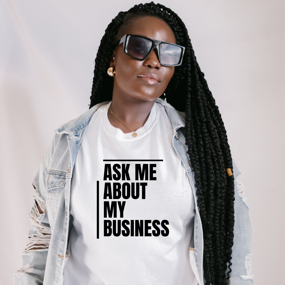 Ask Me About My Business T-shirt - White