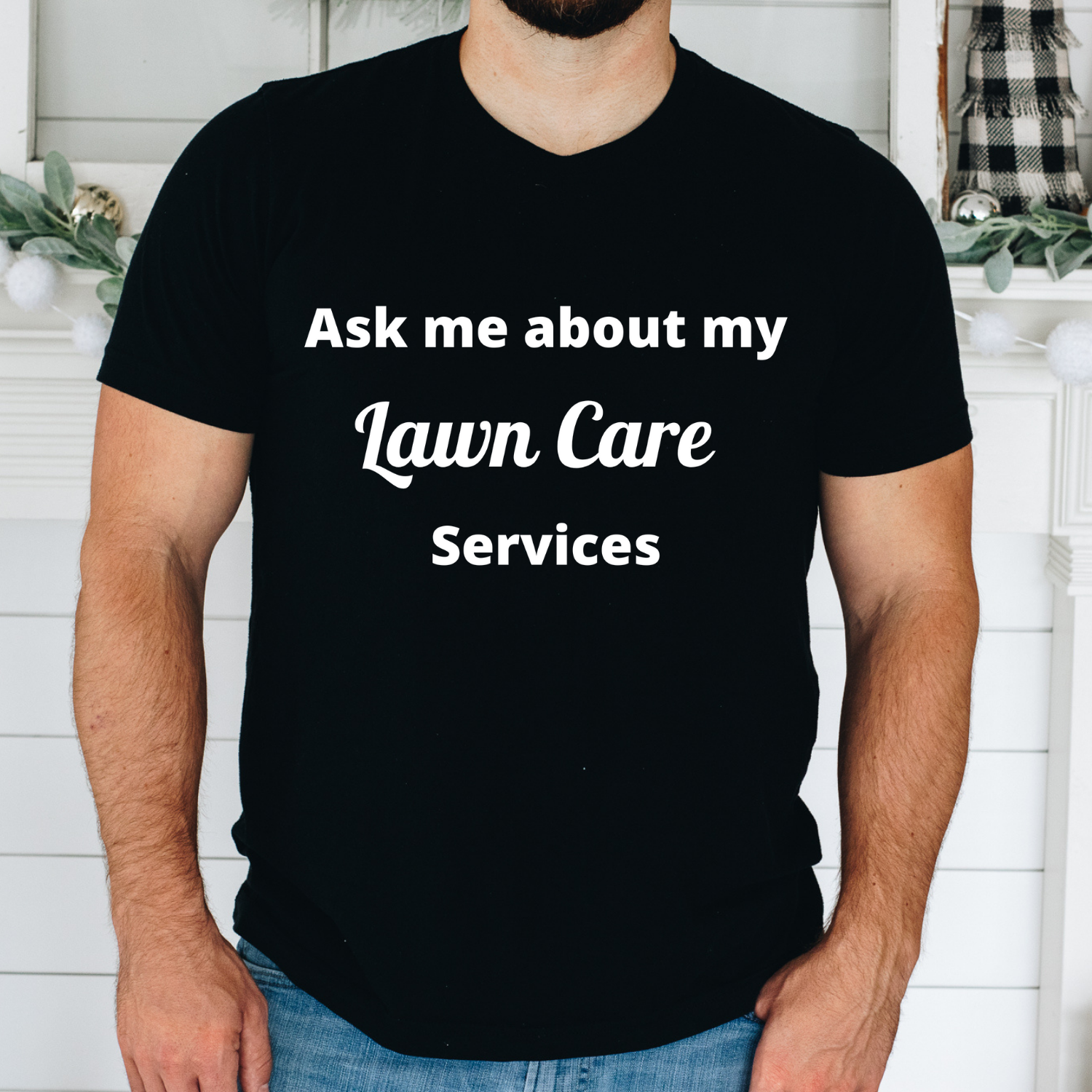 Lawn Care Business Shirt- Ask Me