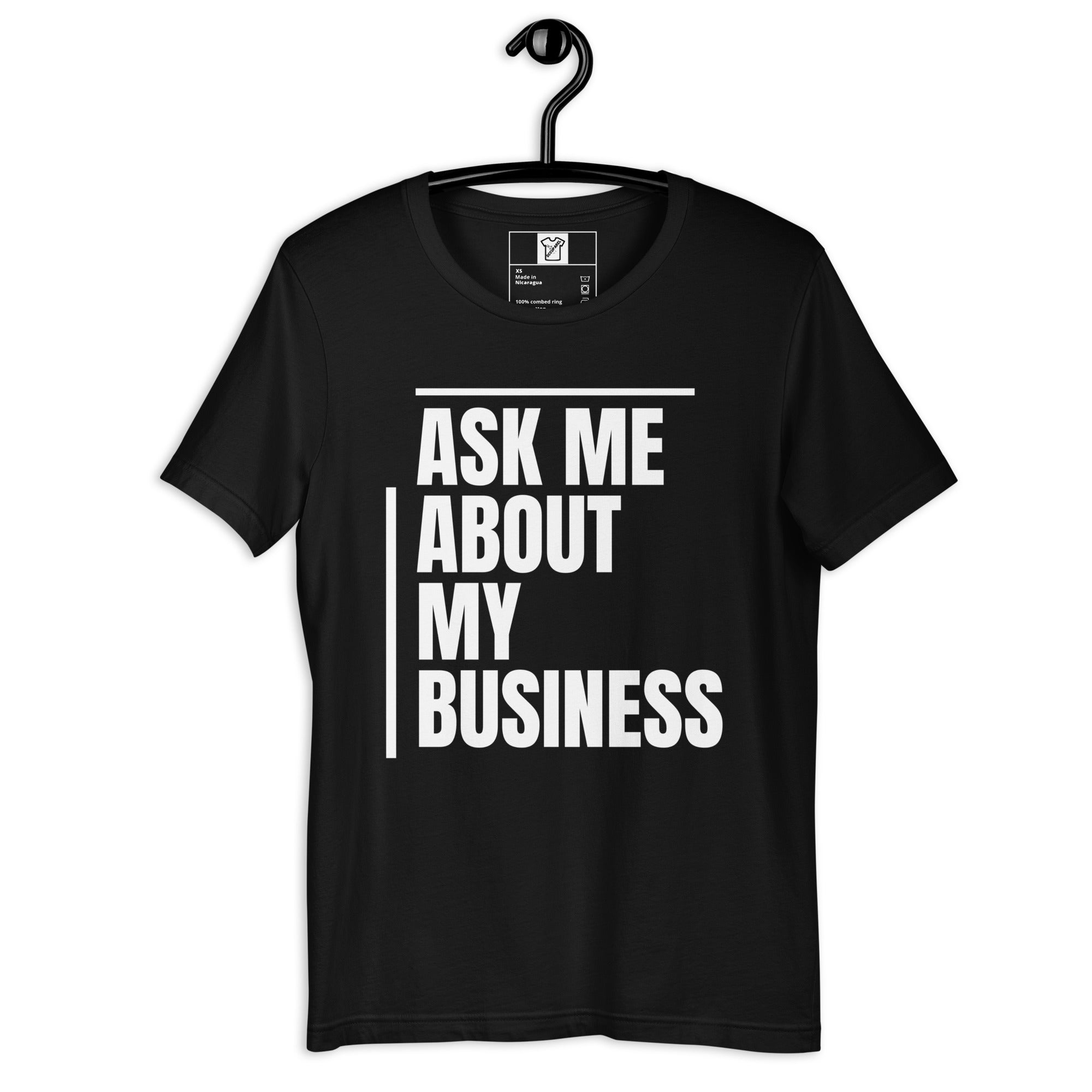 ask me about my business t shirt